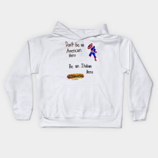 Don't Be A Hero Kids Hoodie